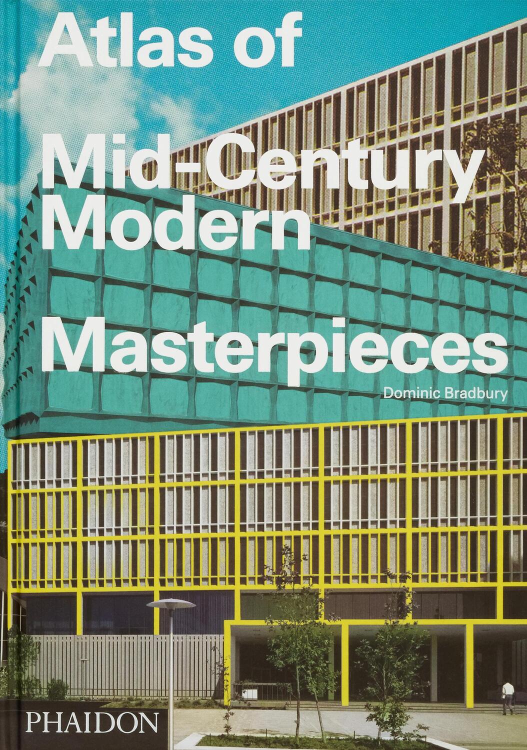 Cover: 9781838666934 | Atlas of Mid-Century Modern Masterpieces | Dominic Bradbury | Buch