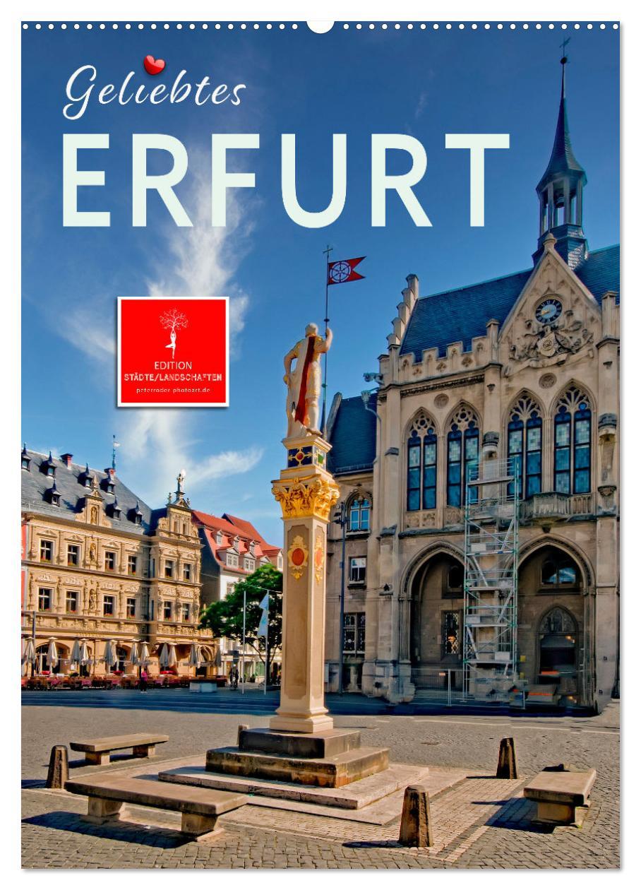 Cover: 9783435900060 | Geliebtes Erfurt (Wandkalender 2025 DIN A2 hoch), CALVENDO...