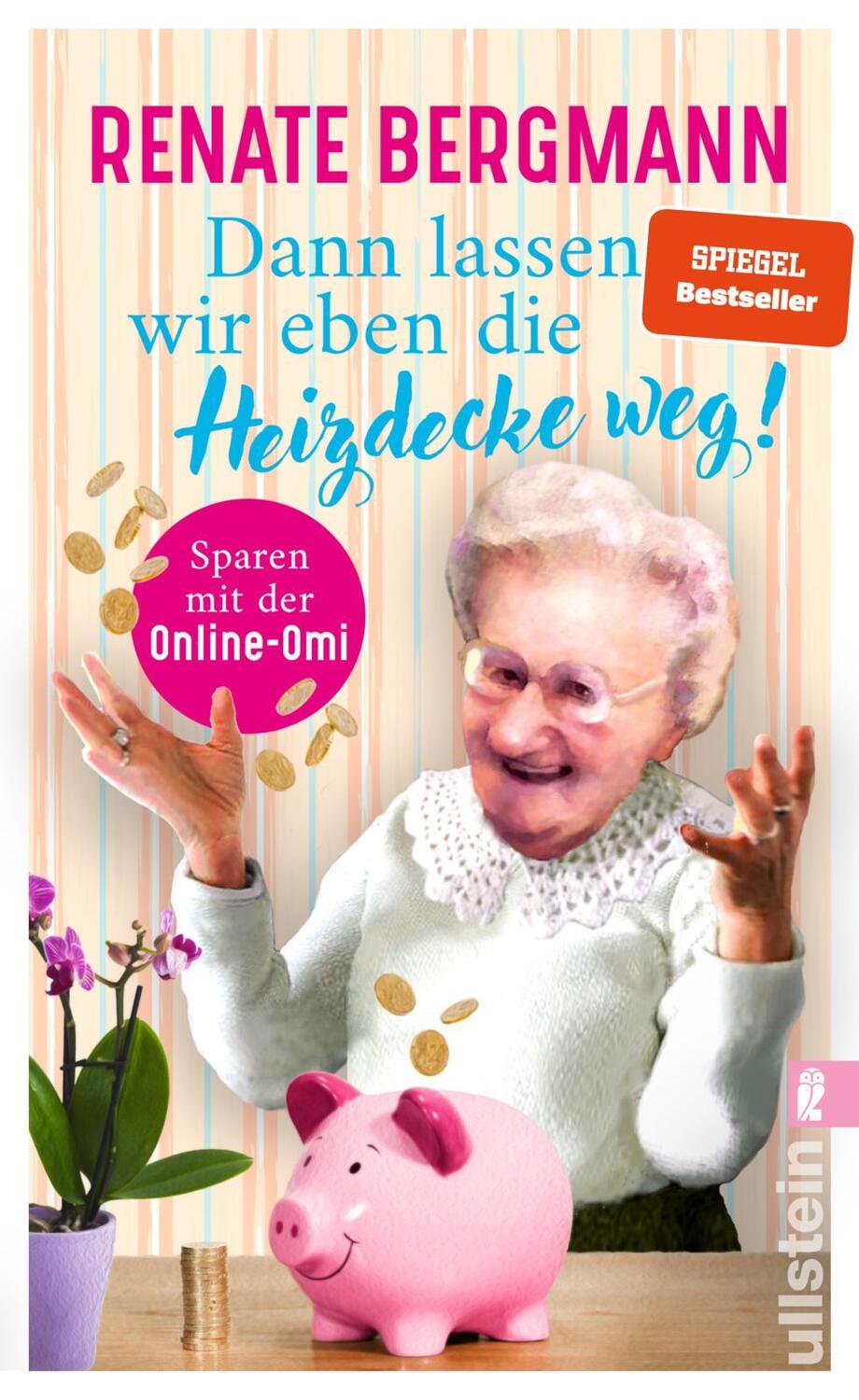 Cover: 9783548067575 | Dann lassen wir eben die Heizdecke weg! | Renate Bergmann | Buch