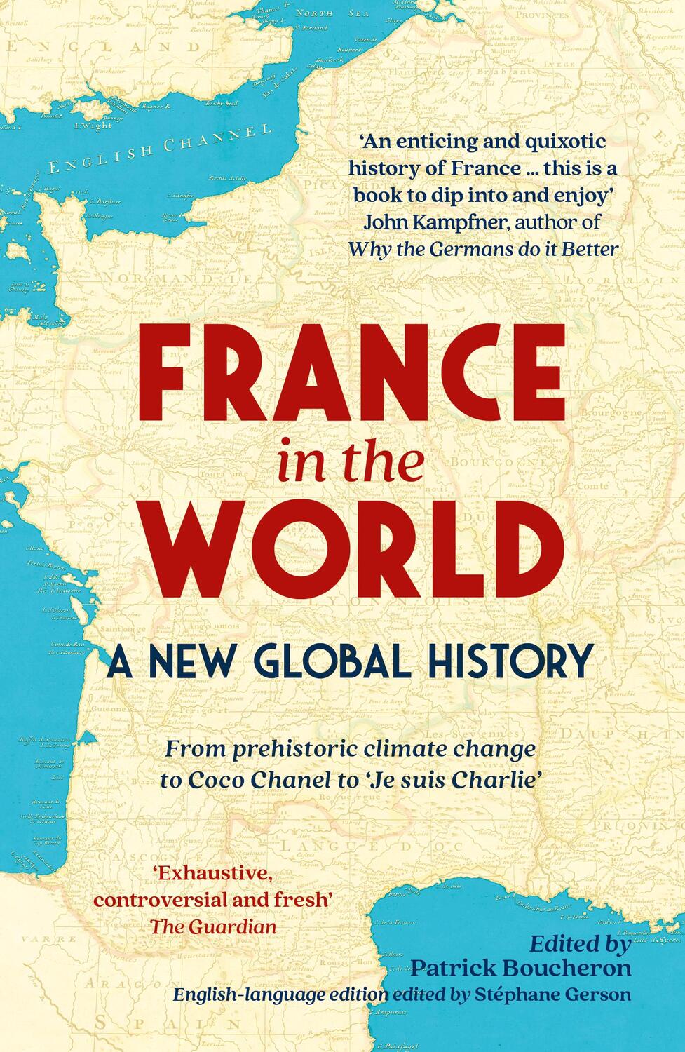 Cover: 9781913547011 | France in the World | A New Global History | Patrick Boucheron (u. a.)