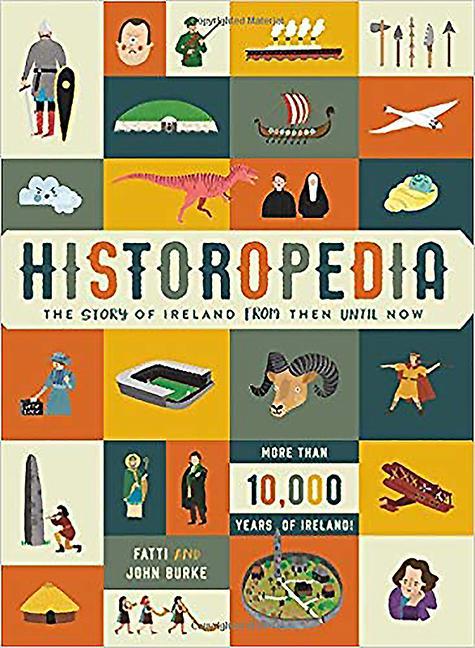 Cover: 9780717171132 | Historopedia - The Story of Ireland From Then Until Now | Buch | 2016