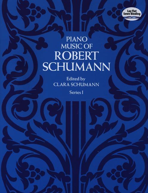 Cover: 9780486214597 | Piano Music Series I | Edited by Clara Schumann | Robert Schumann