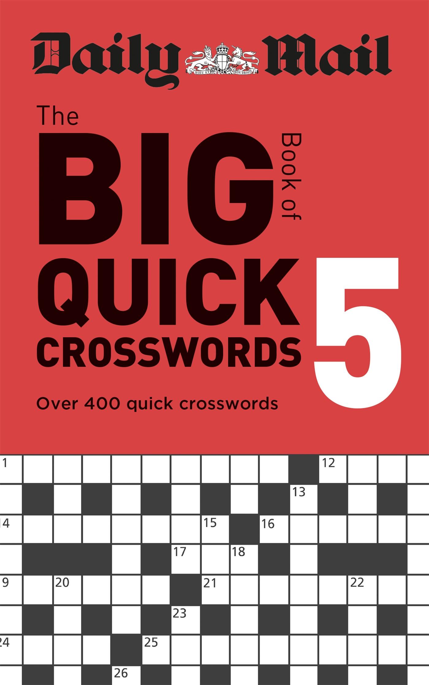 Cover: 9781788403955 | Daily Mail Big Book of Quick Crosswords Volume 5 | Daily Mail (u. a.)