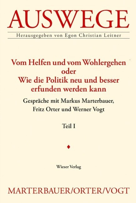 Cover: 9783990291245 | Vom Helfen und vom Wohlergehen oder Wie die Politik neu und besser...