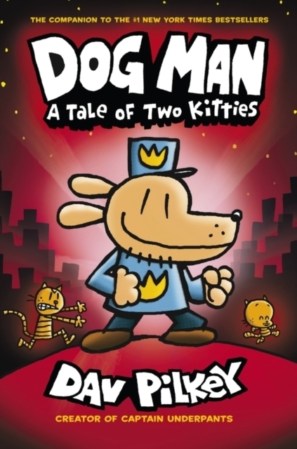 Cover: 9781407186672 | Dog Man 03: Tale of Two Kitties | Dav Pilkey | Taschenbuch | Dog Man