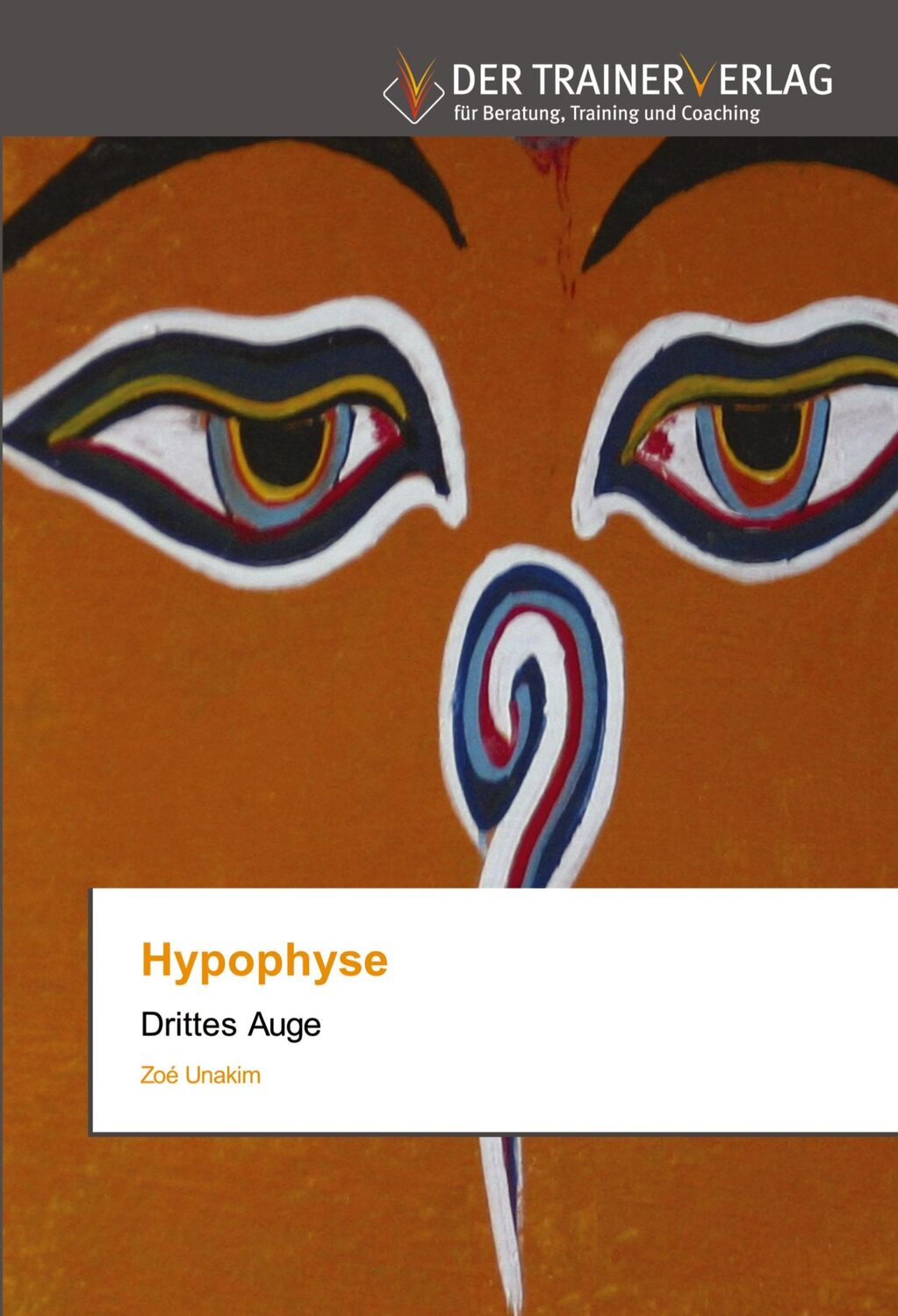 Cover: 9786200769190 | Hypophyse | Drittes Auge | Zoé Unakim | Taschenbuch | Paperback | 2020