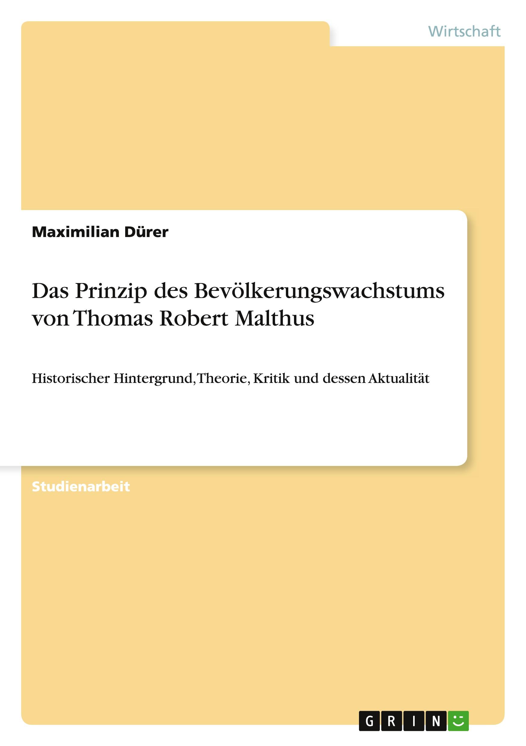 Cover: 9783656921912 | Das Prinzip des Bevölkerungswachstums von Thomas Robert Malthus | Buch