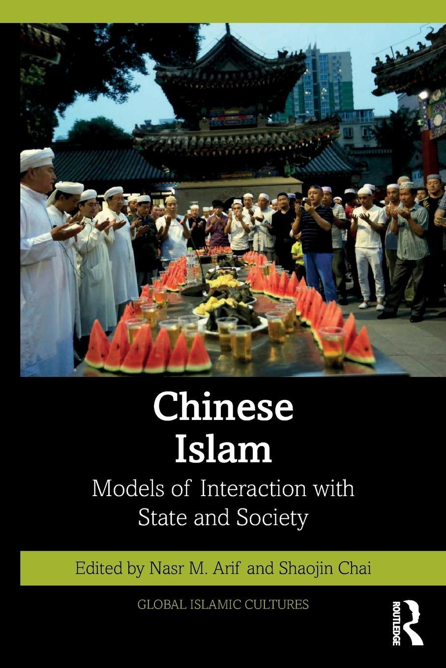 Cover: 9781032789682 | Chinese Islam | Models of Interaction with State and Society | Chai