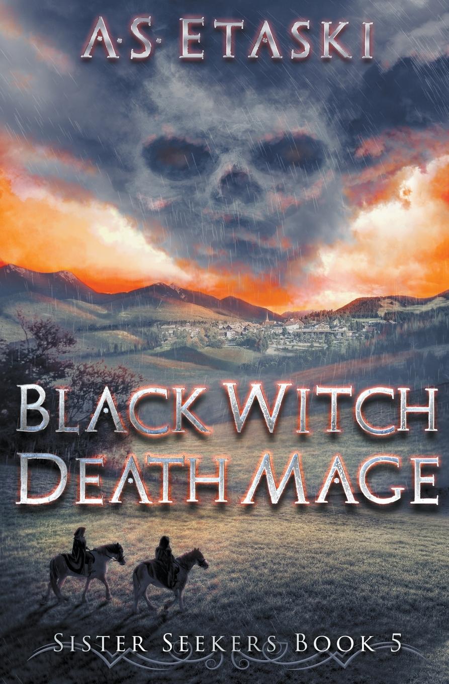 Cover: 9781949552096 | Black Witch, Death Mage | A. S. Etaski | Taschenbuch | Englisch | 2022