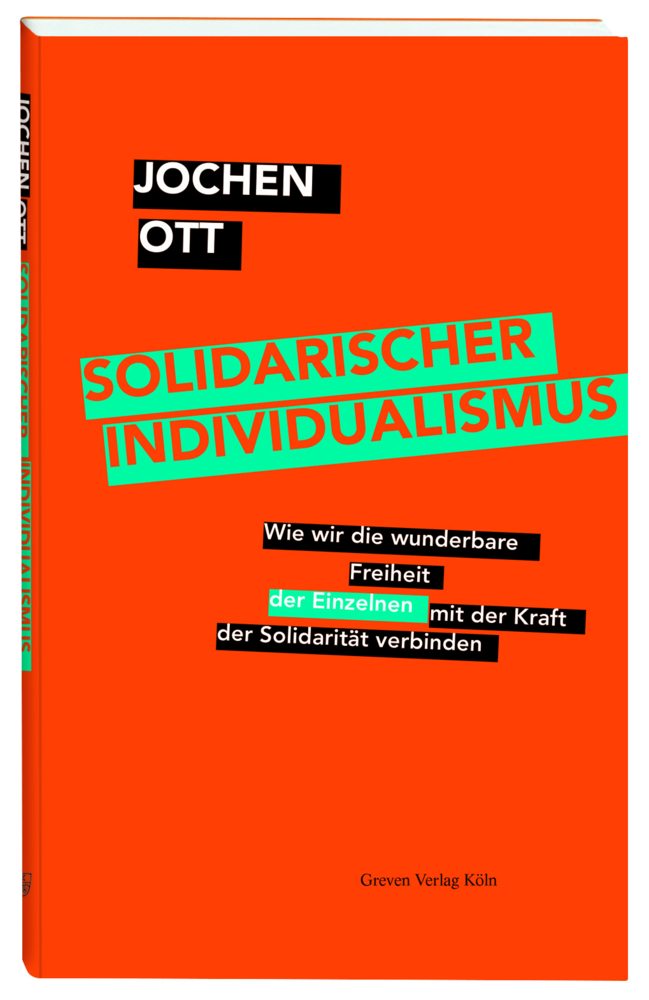 Cover: 9783774309449 | Solidarischer Individualismus | Jochen Ott | Taschenbuch | Deutsch