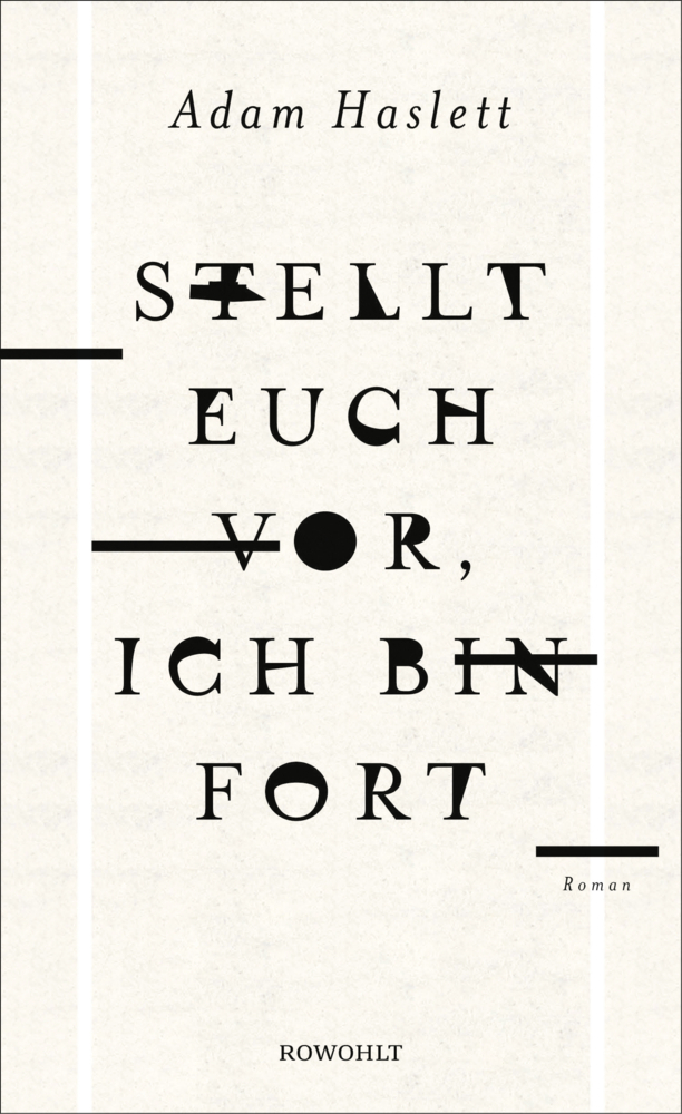 Cover: 9783498030285 | Stellt euch vor, ich bin fort | Roman | Adam Haslett | Buch | 464 S.