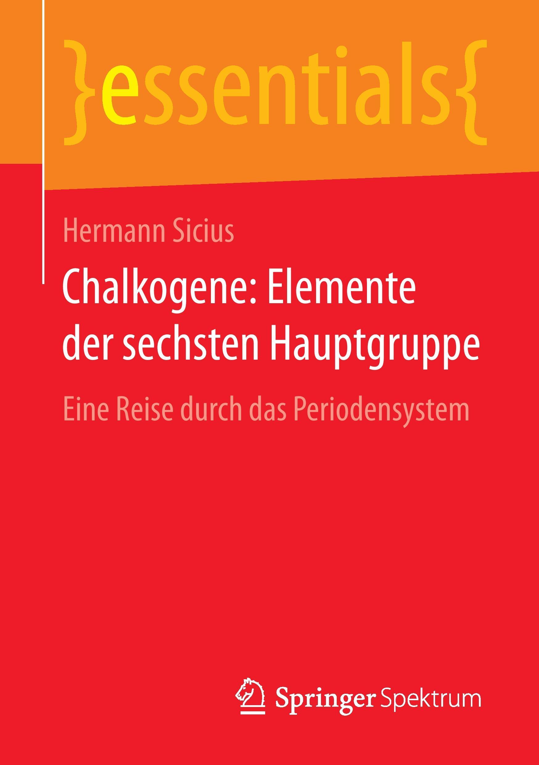 Cover: 9783658105211 | Chalkogene: Elemente der sechsten Hauptgruppe | Hermann Sicius | Buch