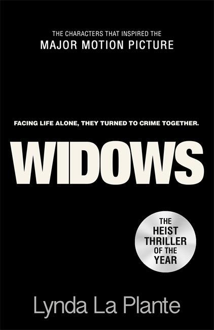 Cover: 9781785765285 | Widows: Film Tie-In | Lynda La Plante | Taschenbuch | 414 S. | 2018