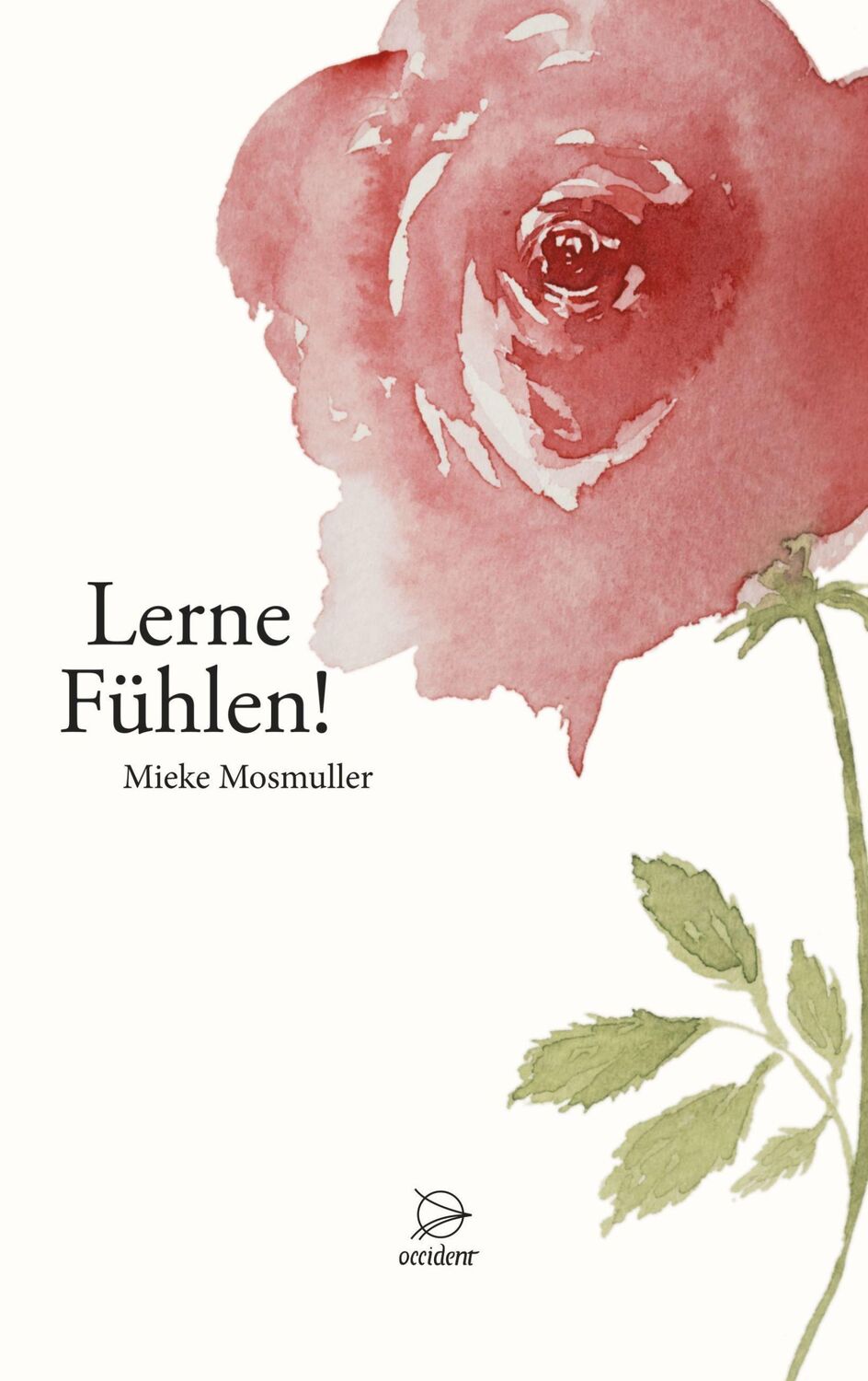 Cover: 9783946699194 | Lerne Fühlen! | Mieke Mosmuller | Taschenbuch | 96 S. | Deutsch | 2022