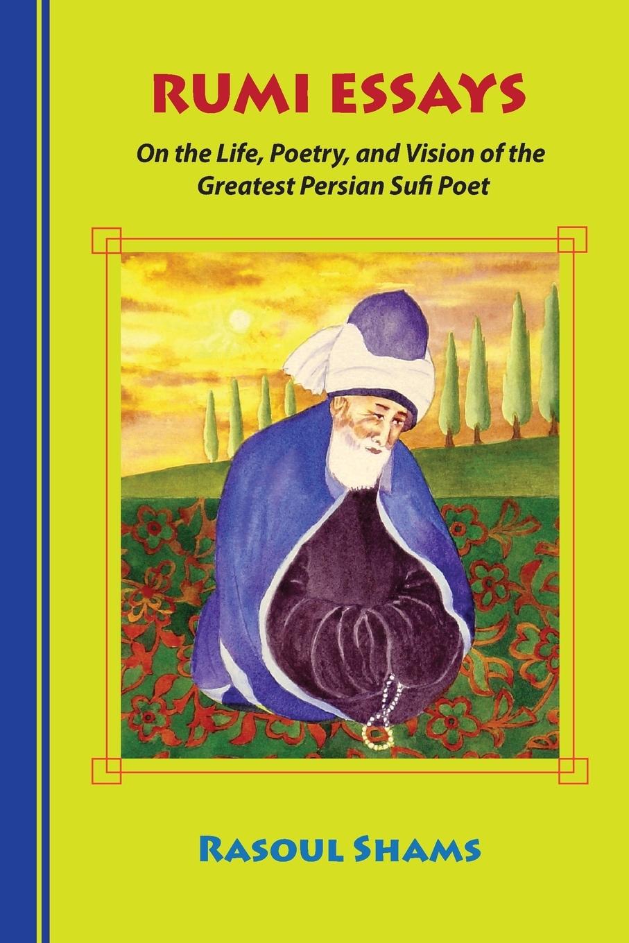 Cover: 9780985056810 | Rumi Essays | Rasoul Shams | Taschenbuch | Englisch | 2016