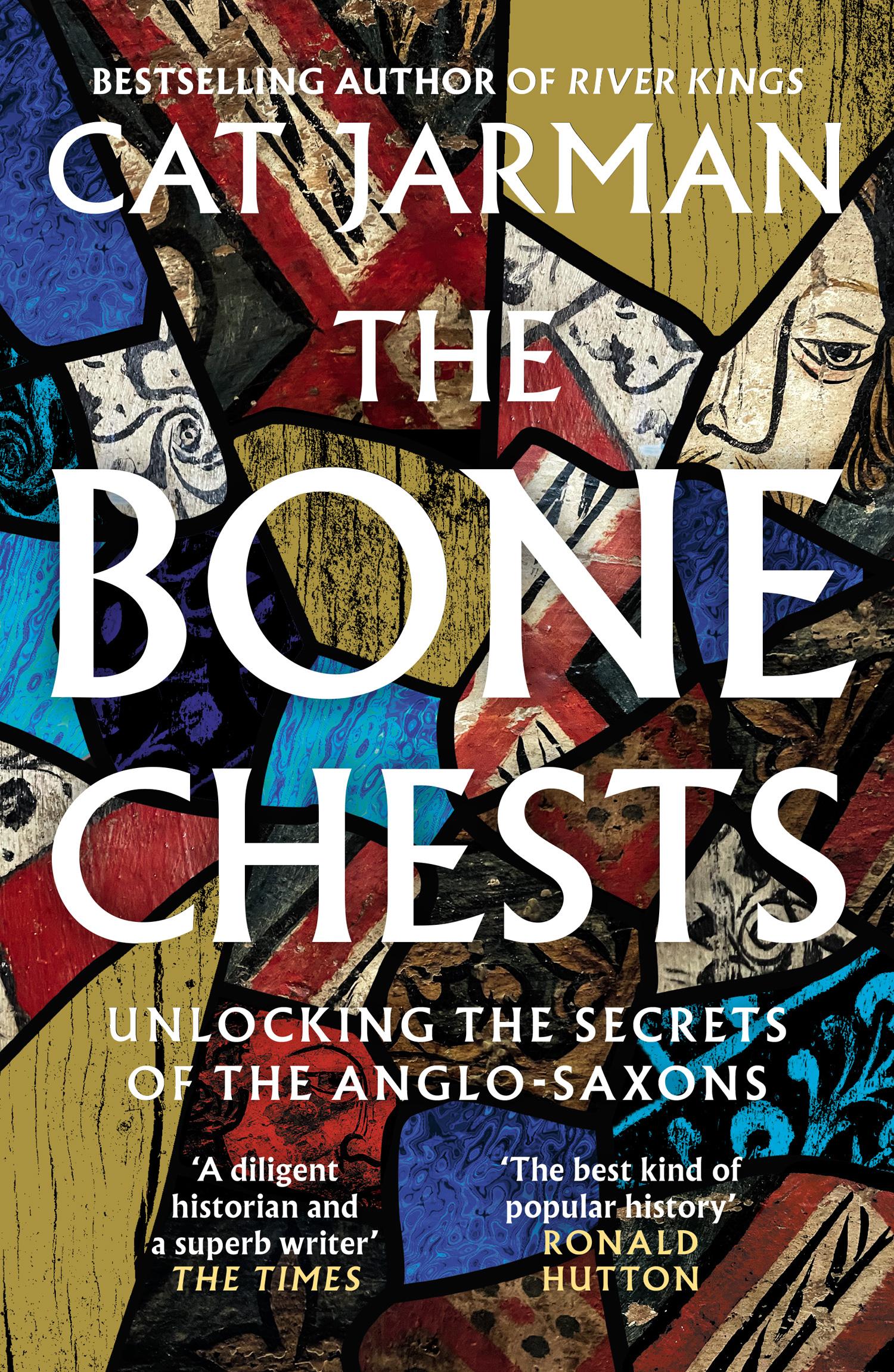 Cover: 9780008447311 | The Bone Chests | Unlocking the Secrets of the Anglo-Saxons | Jarman