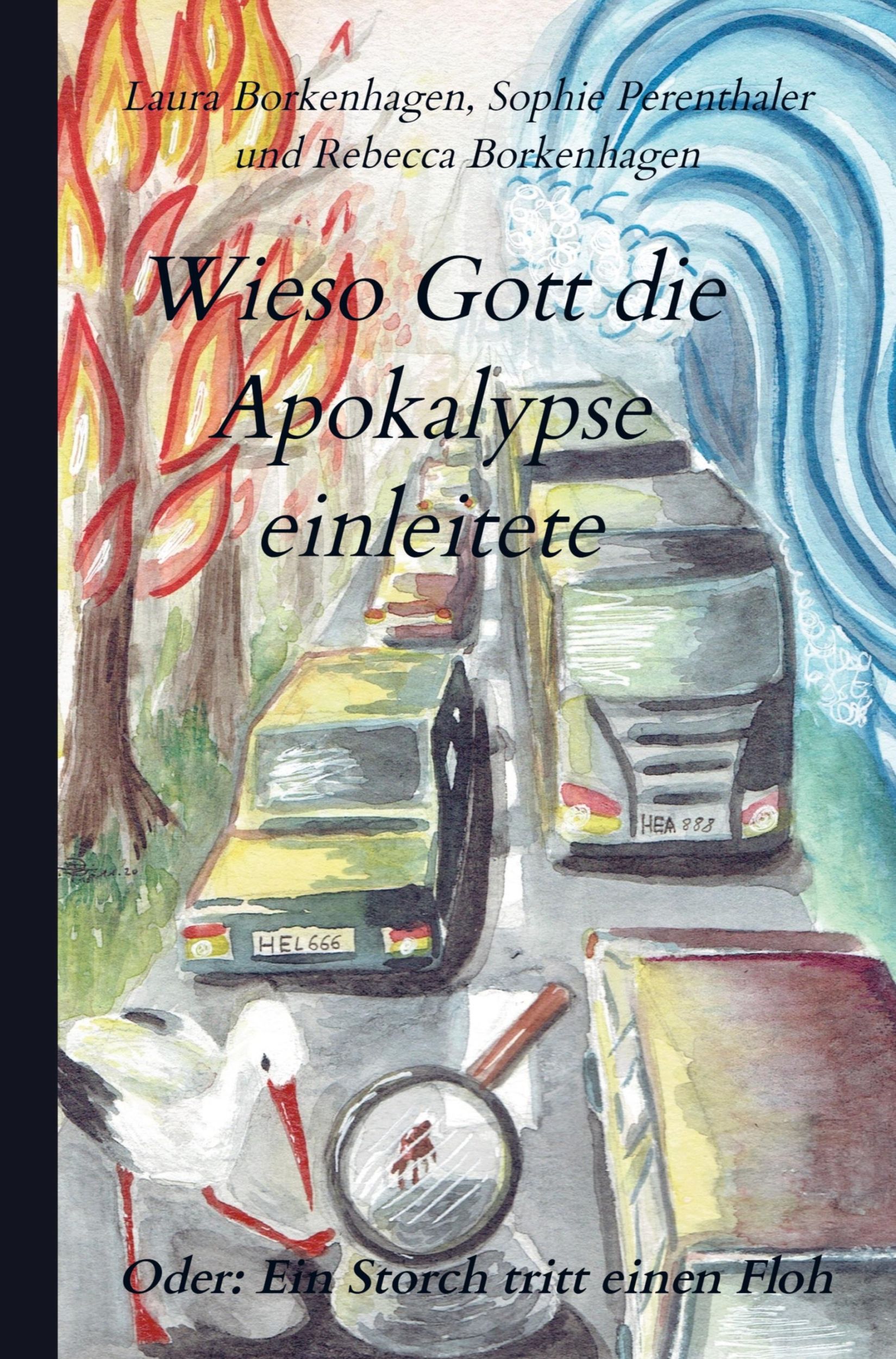 Cover: 9789403613574 | Wieso Gott die Apokalypse einleitete | Borkenhagen | Taschenbuch