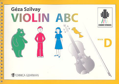 Cover: 9790550114104 | Colourstrings Violin ABC (Book D) - Tutor | Géza Szilvay | Schule