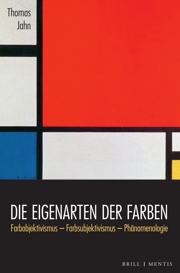 Cover: 9783957432575 | Die Eigenarten der Farben | Thomas Jahn | Buch | XXIV | Deutsch | 2023