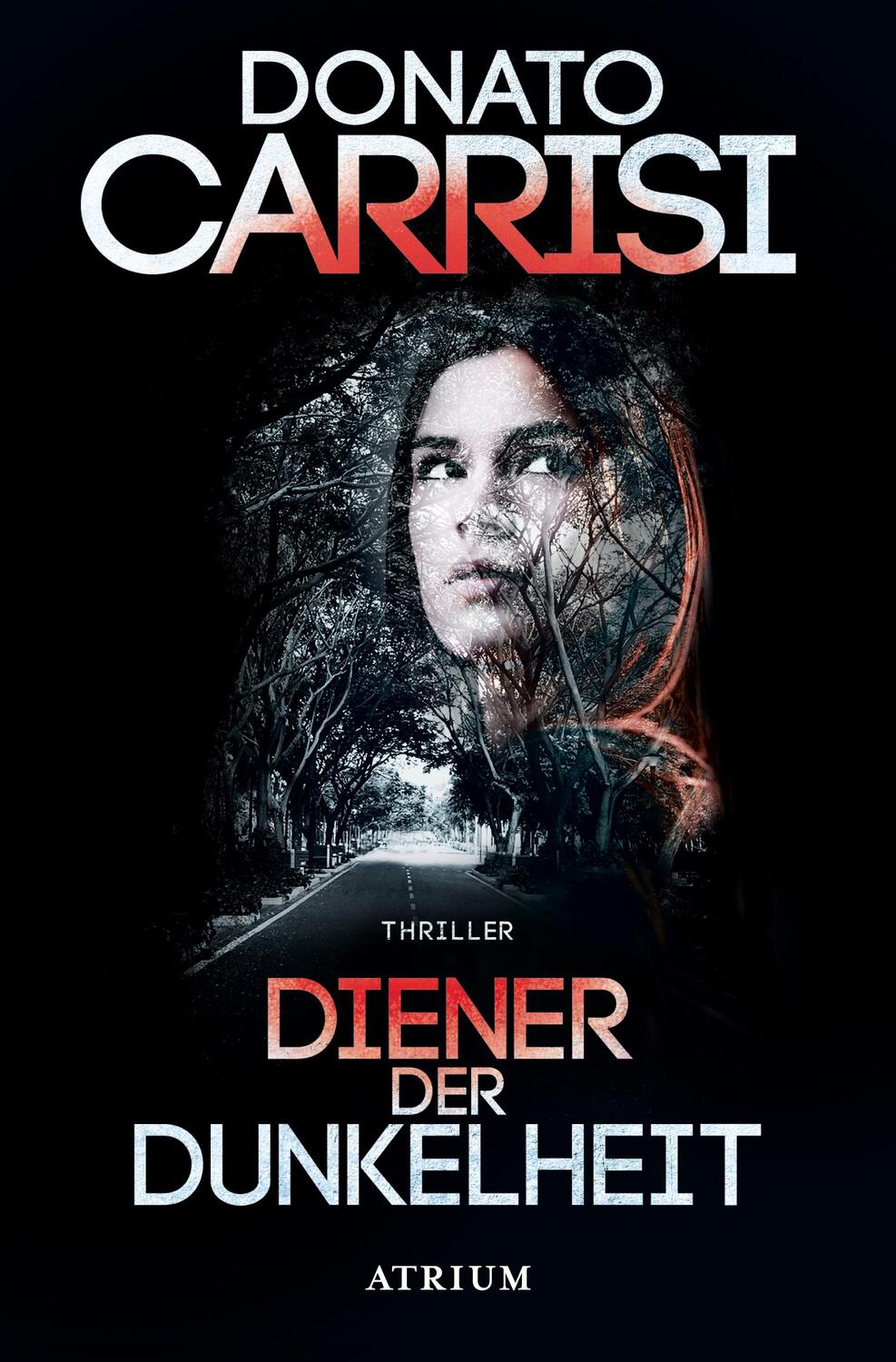 Cover: 9783038821120 | Diener der Dunkelheit | Donato Carrisi | Taschenbuch | 320 S. | 2019