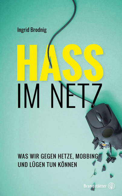 Cover: 9783710600357 | Hass im Netz | Was wir gegen Hetze, Mobbing und Lügen tun können