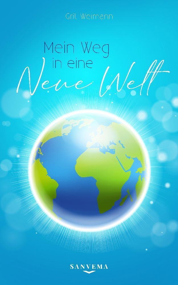 Cover: 9783347923331 | Mein Weg in eine neue Welt | Grit Weimann | Buch | 124 S. | Deutsch