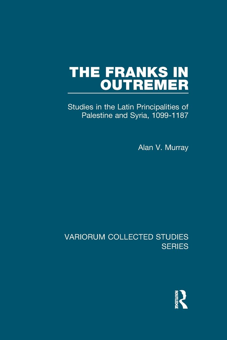 Cover: 9780367880798 | The Franks in Outremer | Alan V. Murray | Taschenbuch | Paperback