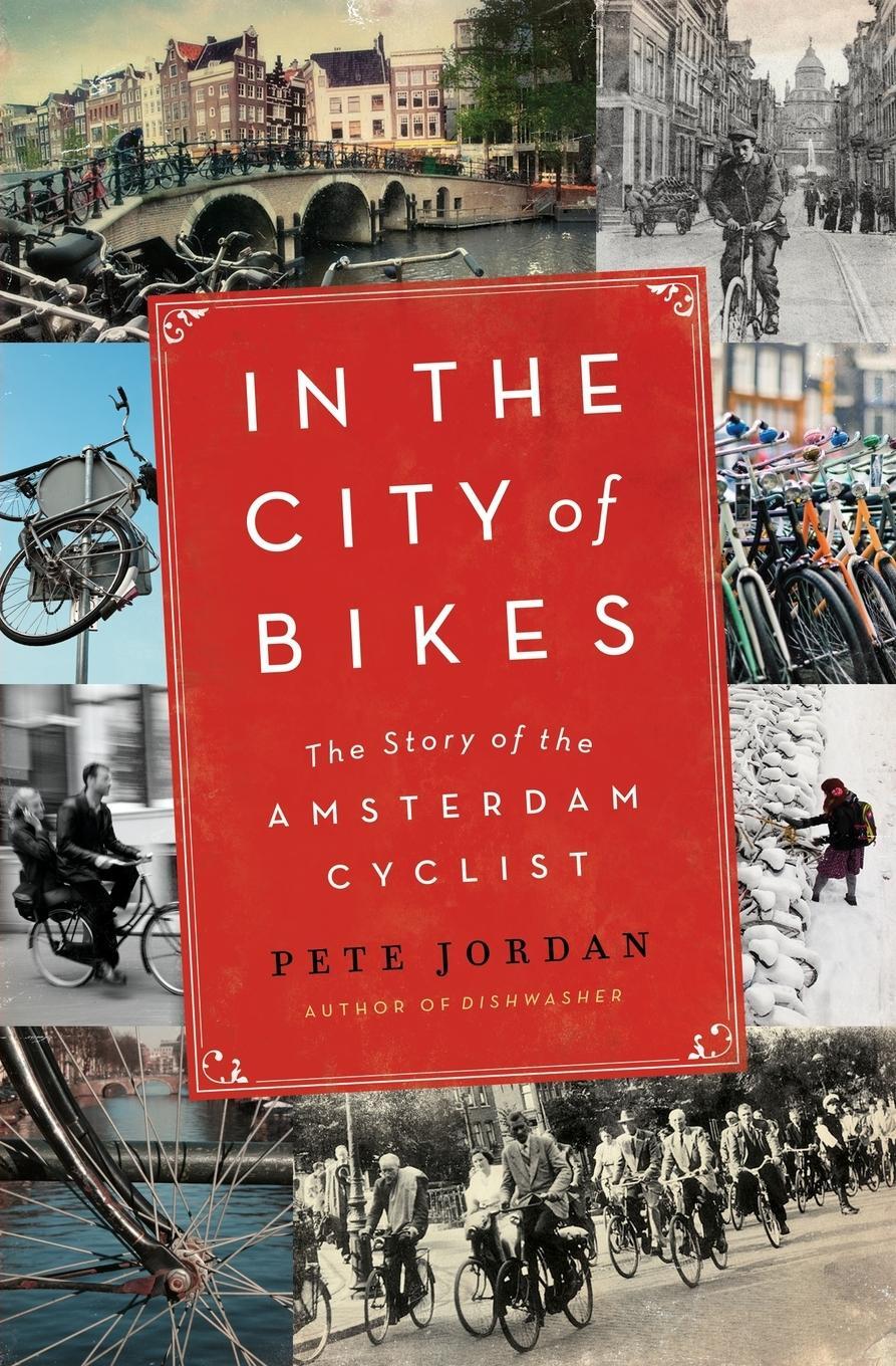 Cover: 9780061995200 | In the City of Bikes | Pete Jordan | Taschenbuch | Paperback | 2020