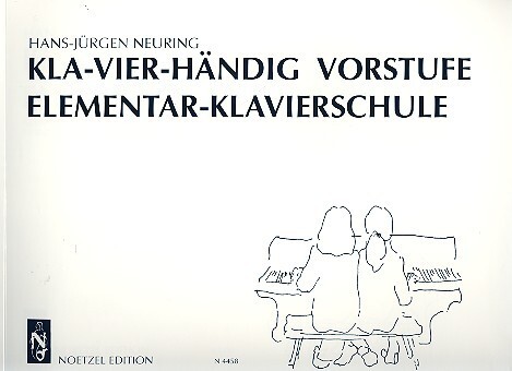 Cover: 9790204544585 | Kla-vier-händig Vorstufe Elementar-Klavierschule | Hans-Jürgen Neuring