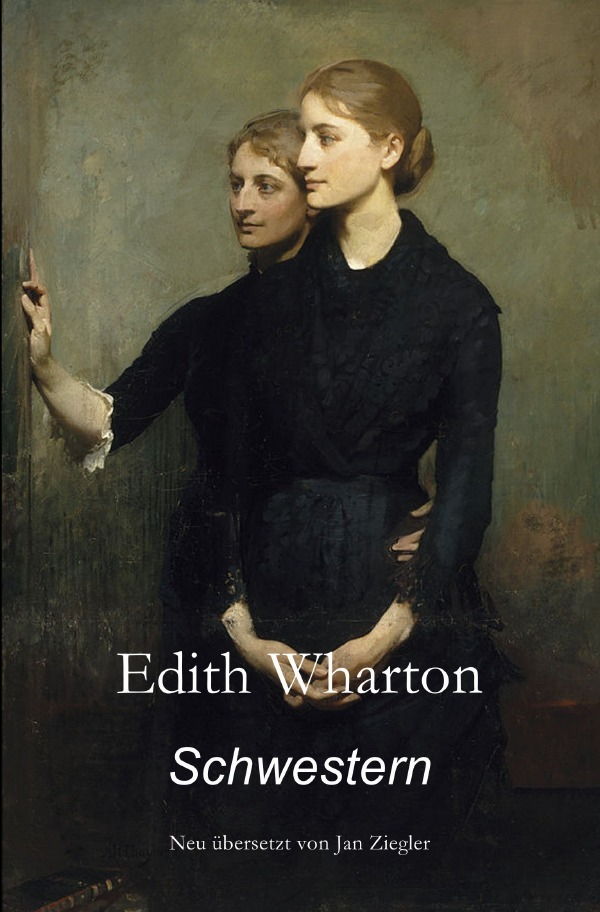 Cover: 9783741895432 | Schwestern | Edith Wharton | Taschenbuch | 120 S. | Deutsch | 2017