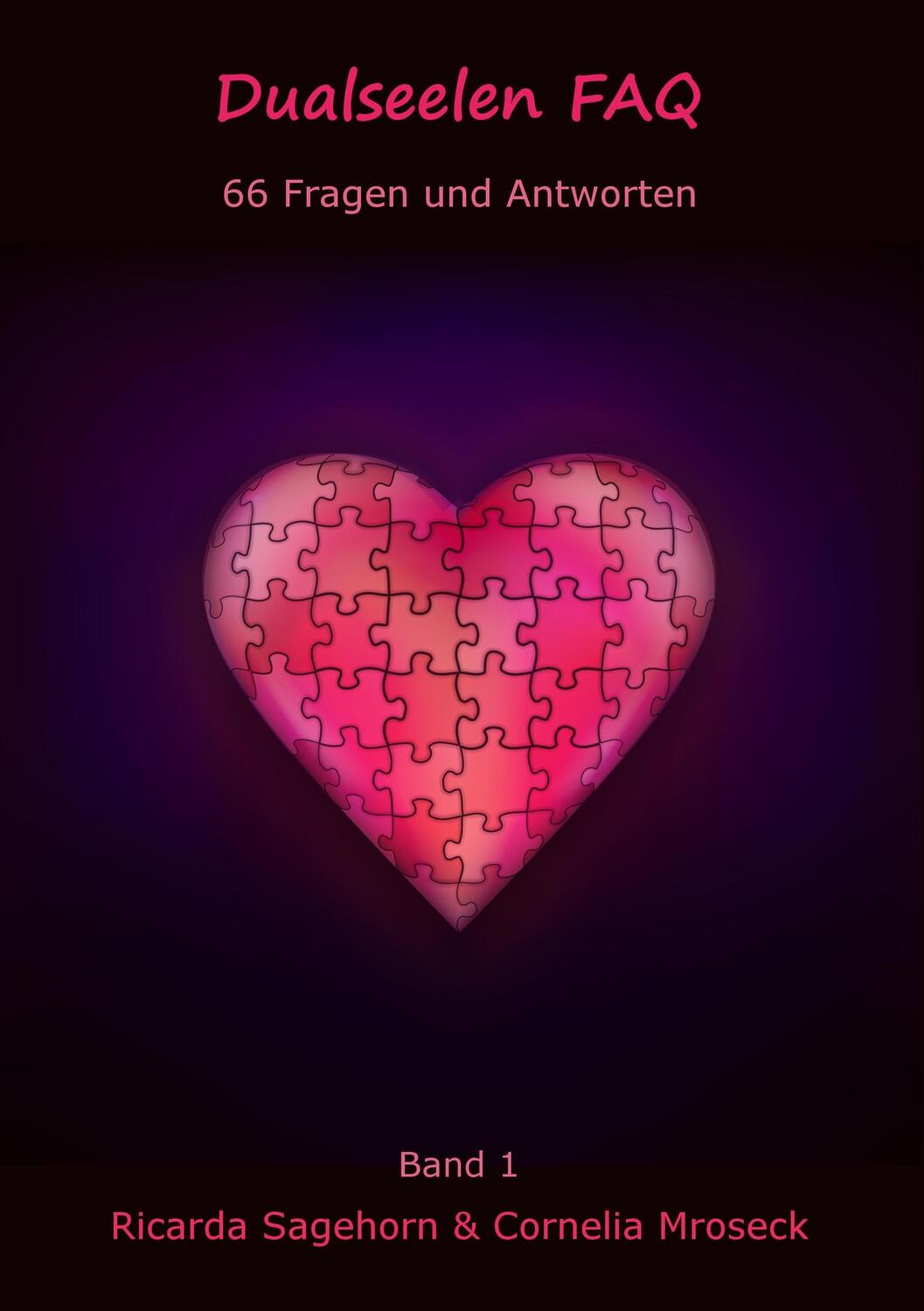 Cover: 9783741272752 | Dualseelen FAQ | 66 Fragen und Antworten | Cornelia Mroseck (u. a.)