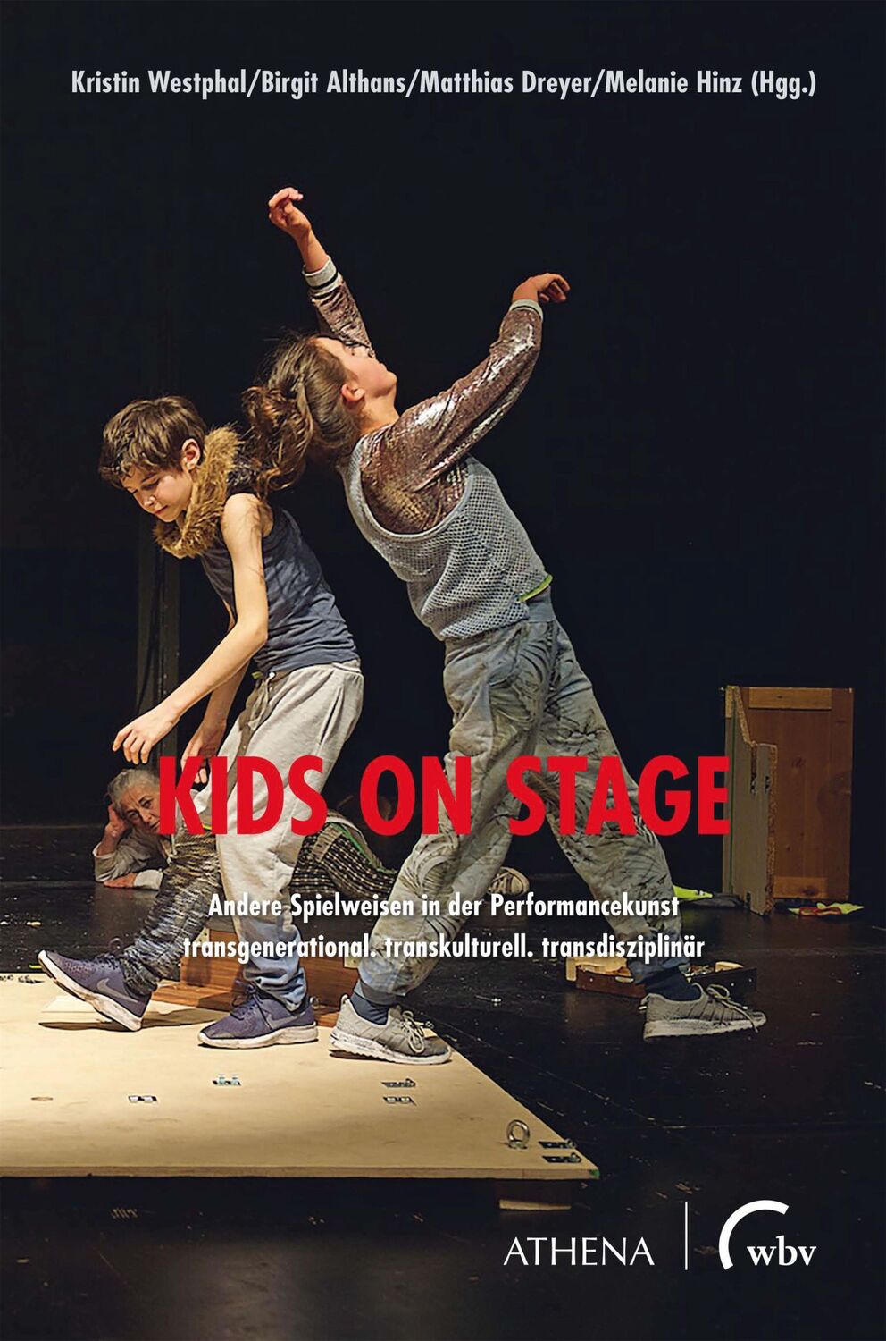 Cover: 9783763972142 | Kids on Stage - Andere Spielweisen in der Performancekunst | Buch