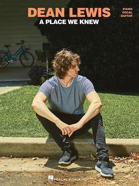 Cover: 9781540056030 | Dean Lewis - A Place We Knew | Taschenbuch | Buch | Englisch | 2019