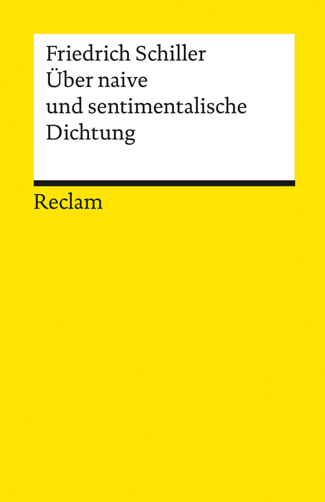 Cover: 9783150182130 | Über naive und sentimentalische Dichtung | Friedrich Schiller | Buch