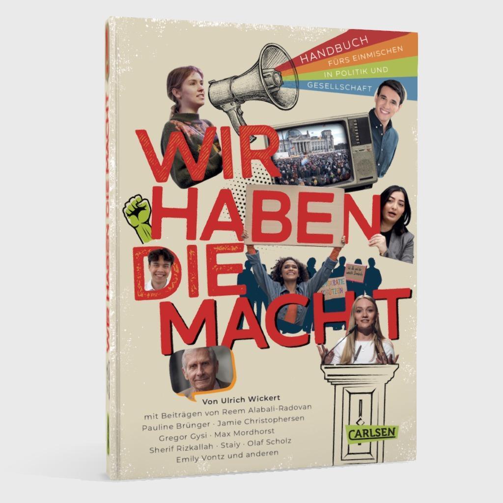 Bild: 9783551251558 | Wir haben die Macht - Handbuch fürs Einmischen in Politik und...