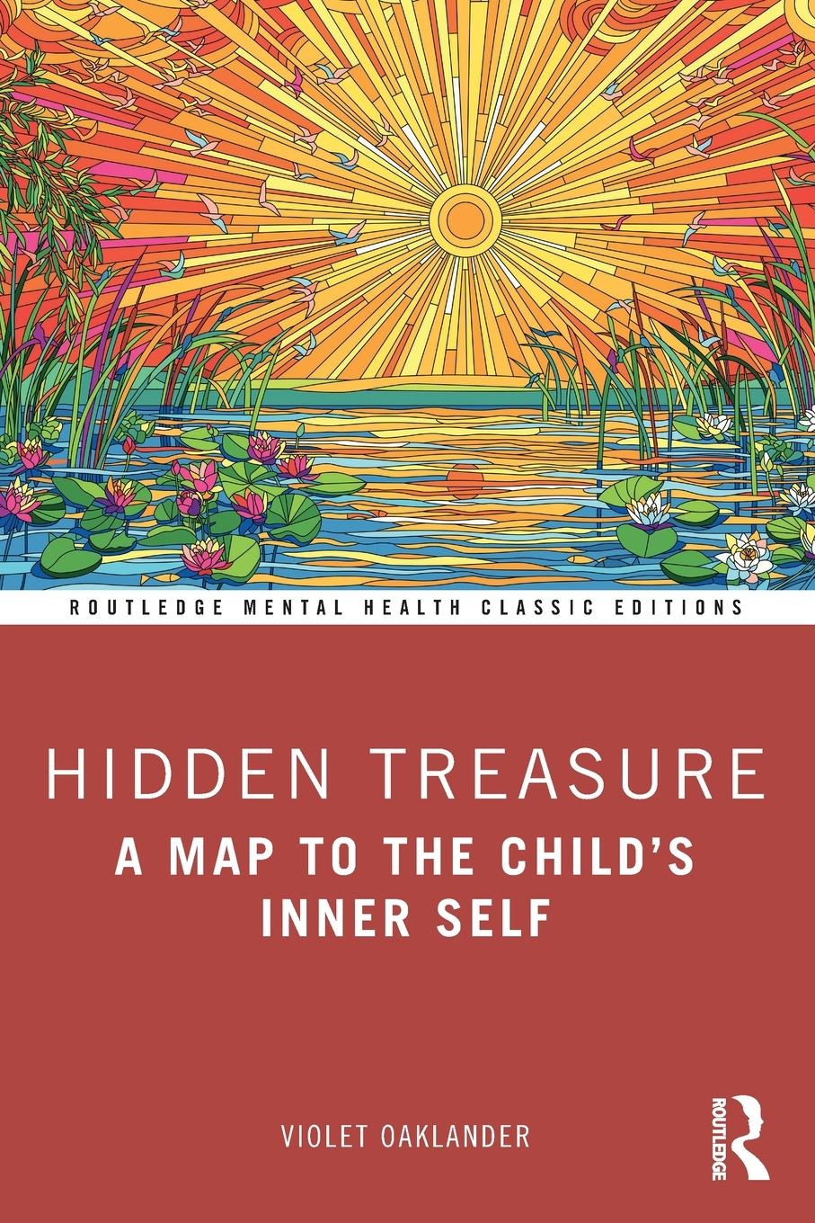 Cover: 9781032332987 | Hidden Treasure | A Map to the Child's Inner Self | Violet Oaklander