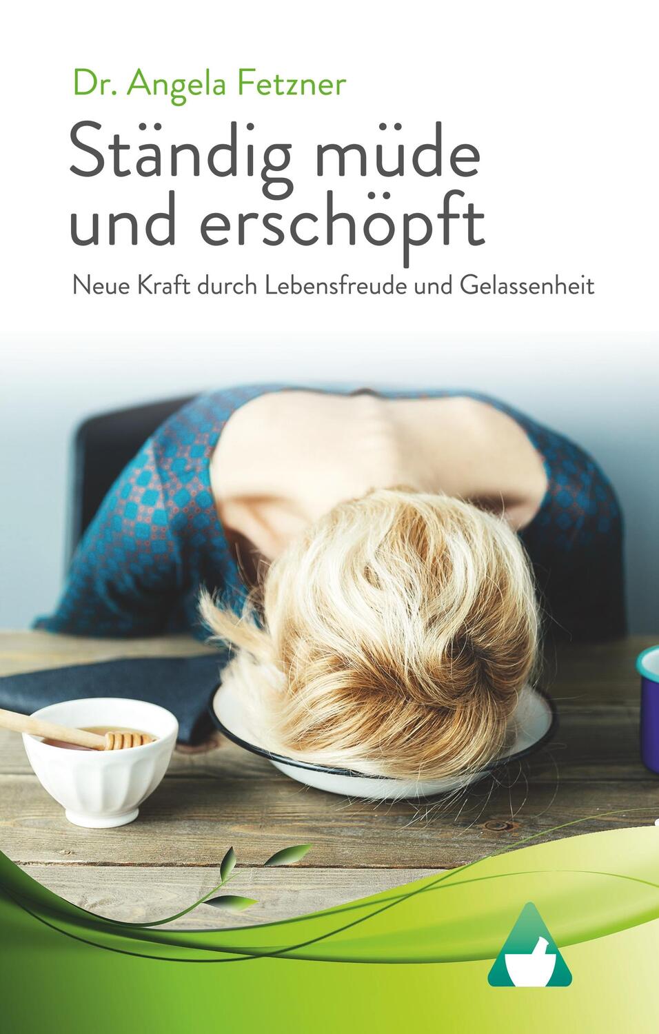 Cover: 9783744800419 | Ständig müde und erschöpft - Neue Kraft durch Lebensfreude und...