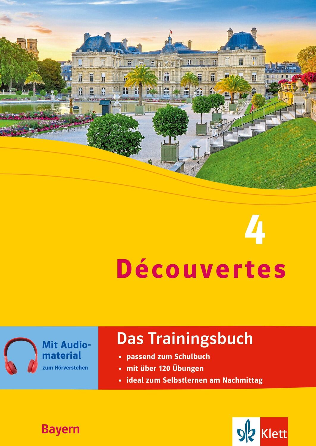 Cover: 9783129261682 | Découvertes 4 Bayern (ab 2017) - Das Trainingsbuch zum Schulbuch 4....