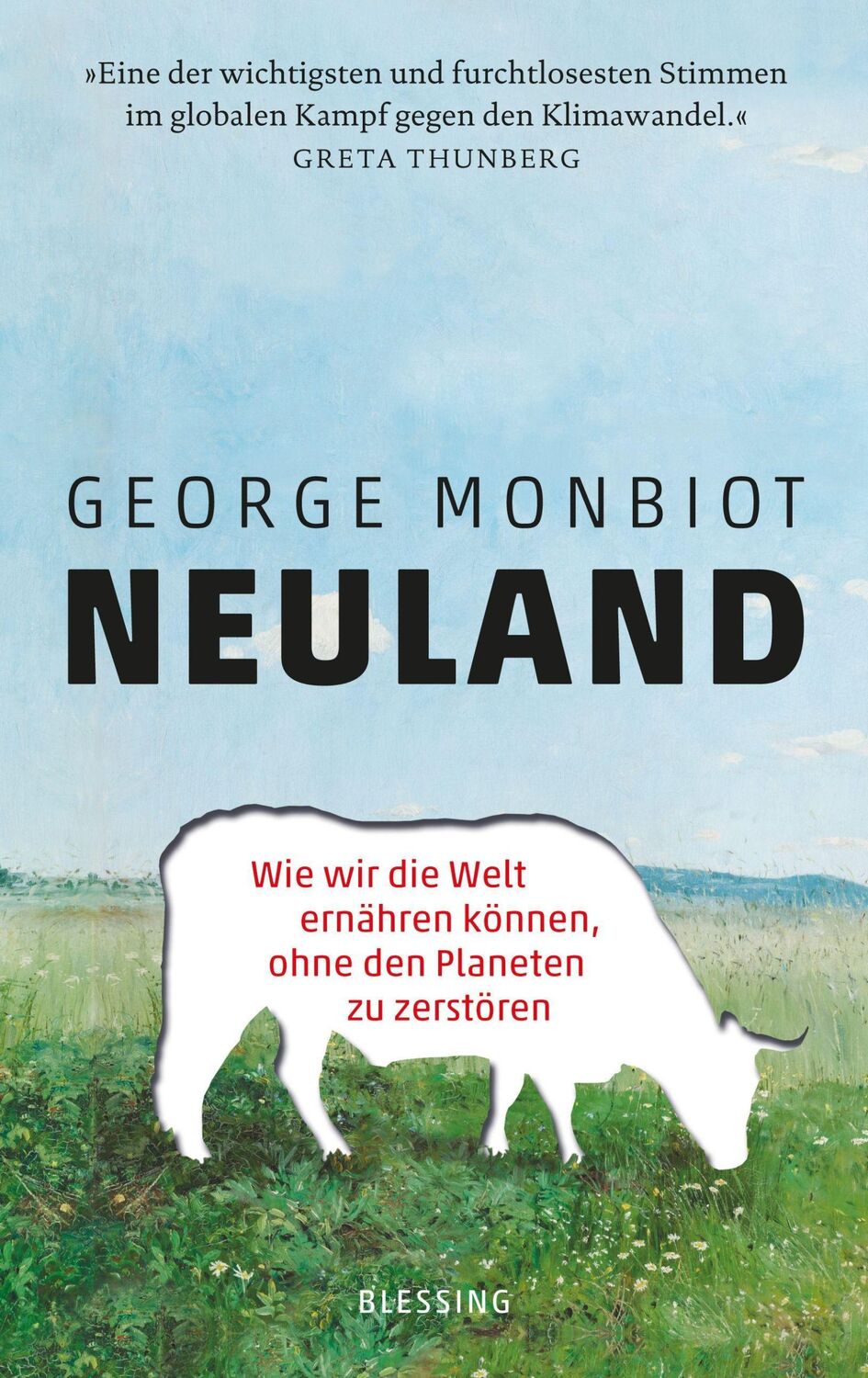 Cover: 9783896676870 | Neuland | George Monbiot | Buch | 480 S. | Deutsch | 2022 | Blessing