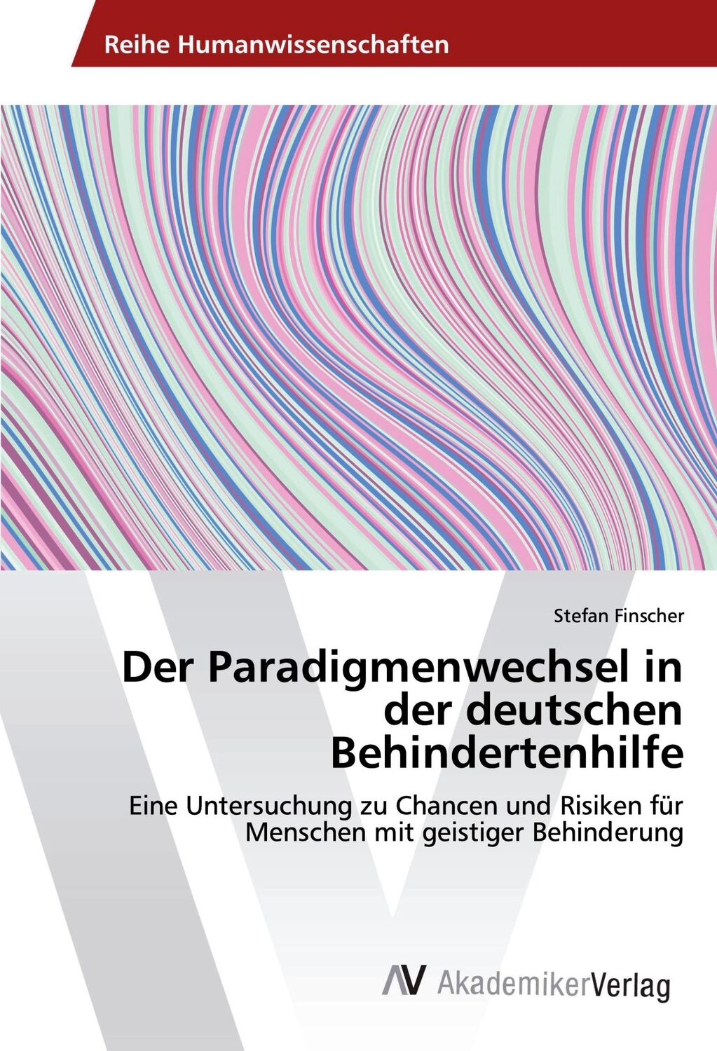 Cover: 9786202200509 | Der Paradigmenwechsel in der deutschen Behindertenhilfe | Finscher