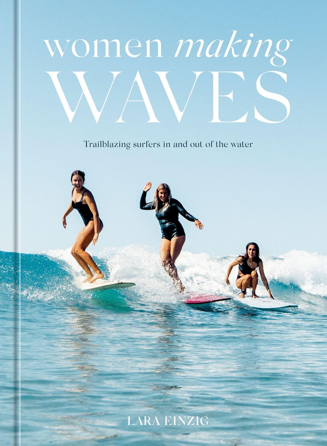 Cover: 9781984859792 | Women Making Waves | Trailblazing Surfers In and Out of the Water