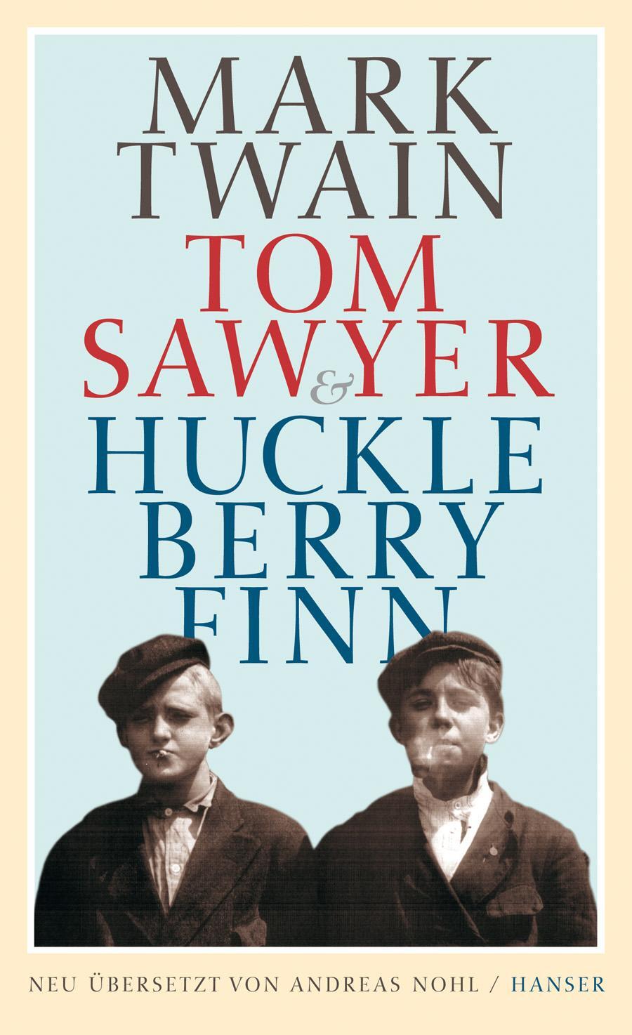 Cover: 9783446235038 | Tom Sawyer &amp; Huckleberry Finn | Mark Twain | Buch | Lesebändchen