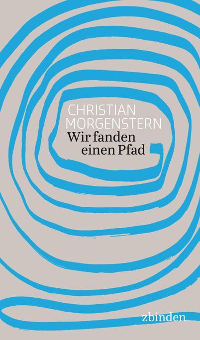 Cover: 9783859891685 | Wir fanden einen Pfad | Christian Morgenstern | Taschenbuch | 86 S.