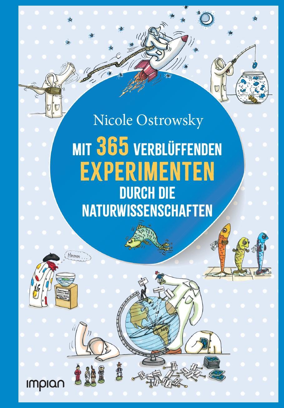 Cover: 9783962691554 | Mit 365 verblüffenden Experimenten durch die Naturwissenschaften