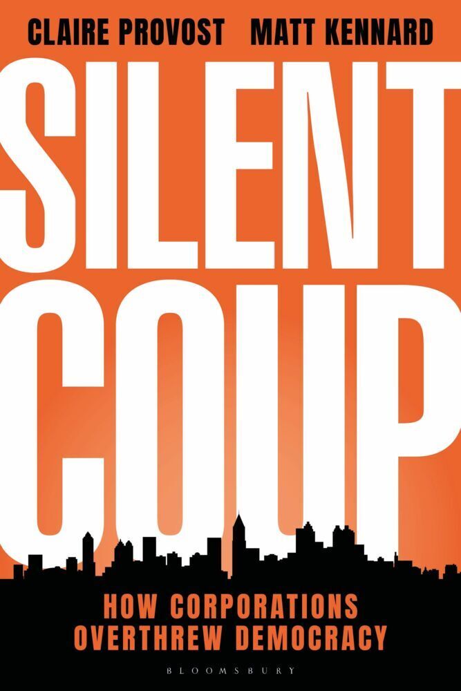 Cover: 9781350269989 | Silent Coup | How Corporations Overthrew Democracy | Provost (u. a.)