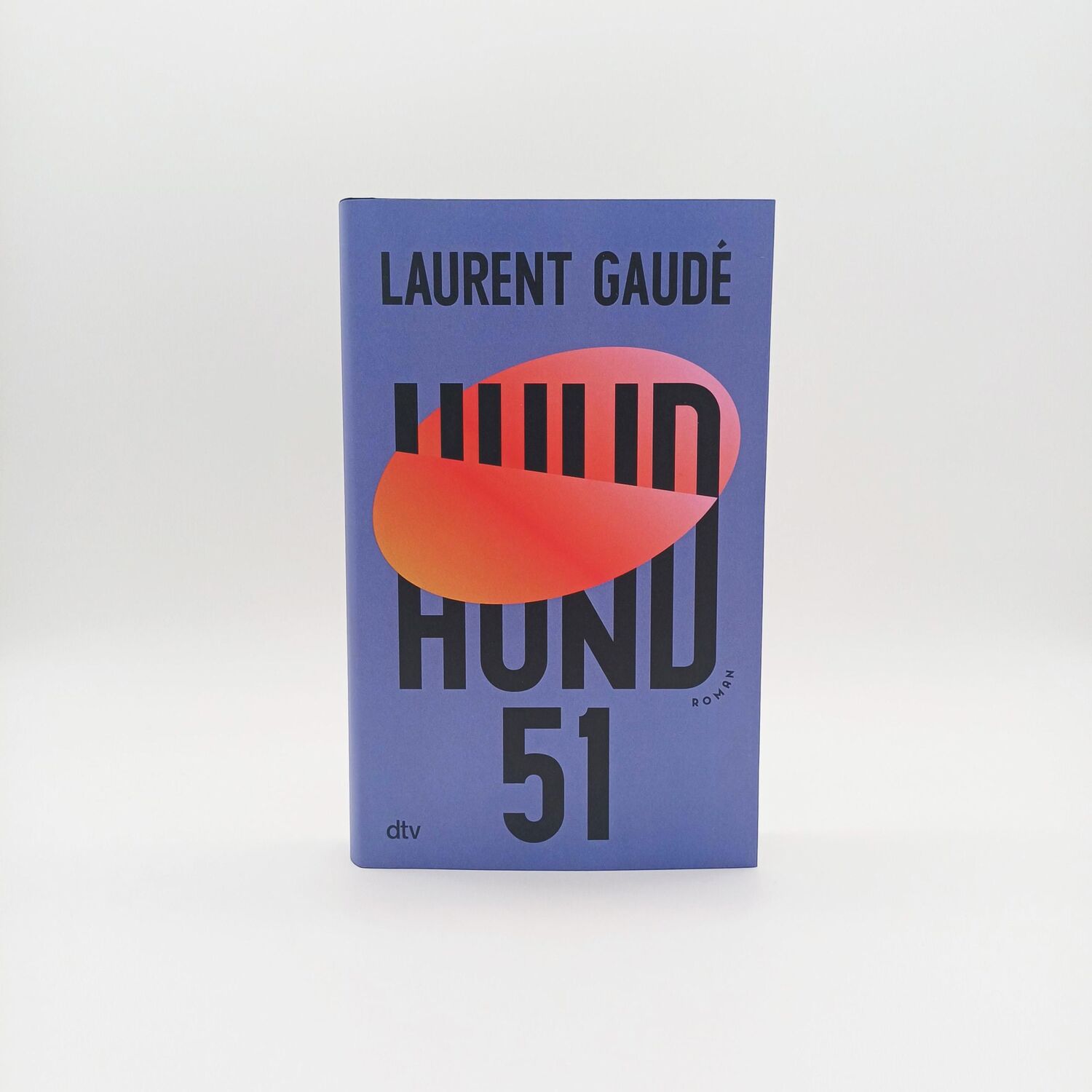 Bild: 9783423283540 | Hund 51 | Roman | Laurent Gaudé | Buch | 336 S. | Deutsch | 2023