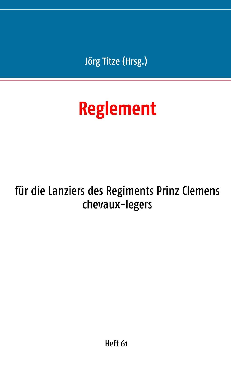 Cover: 9783752898552 | Reglement | Jörg Titze | Taschenbuch | Paperback | 60 S. | Deutsch