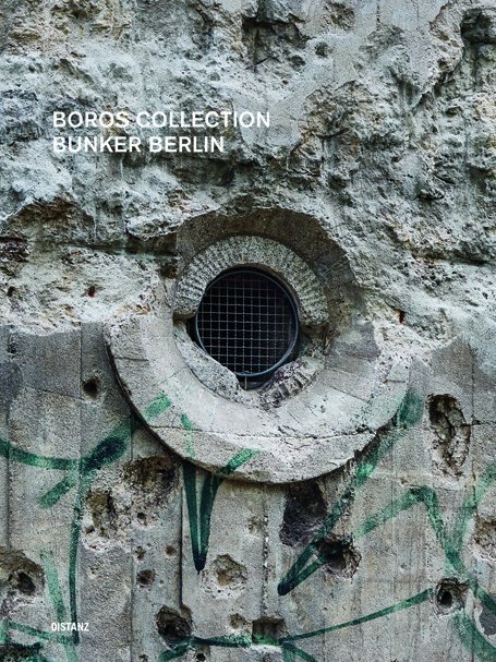 Cover: 9783954761500 | Boros Collection / Bunker Berlin. Bd.3 | Noshe/Adolphs | Buch | 256 S.