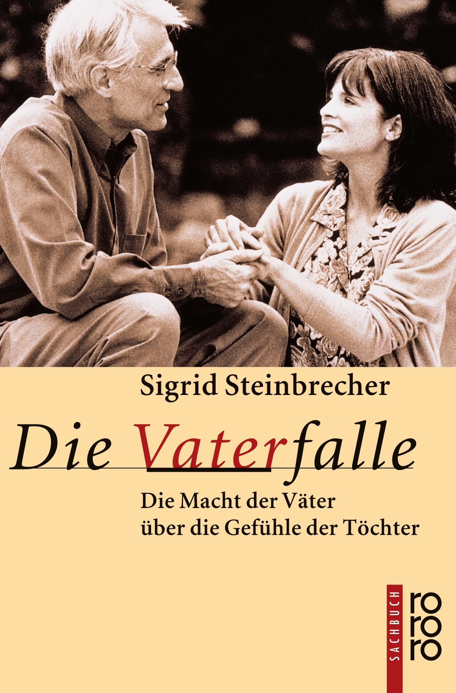 Cover: 9783499607394 | Die Vaterfalle | Die Macht der Väter über die Gefühle der Töchter