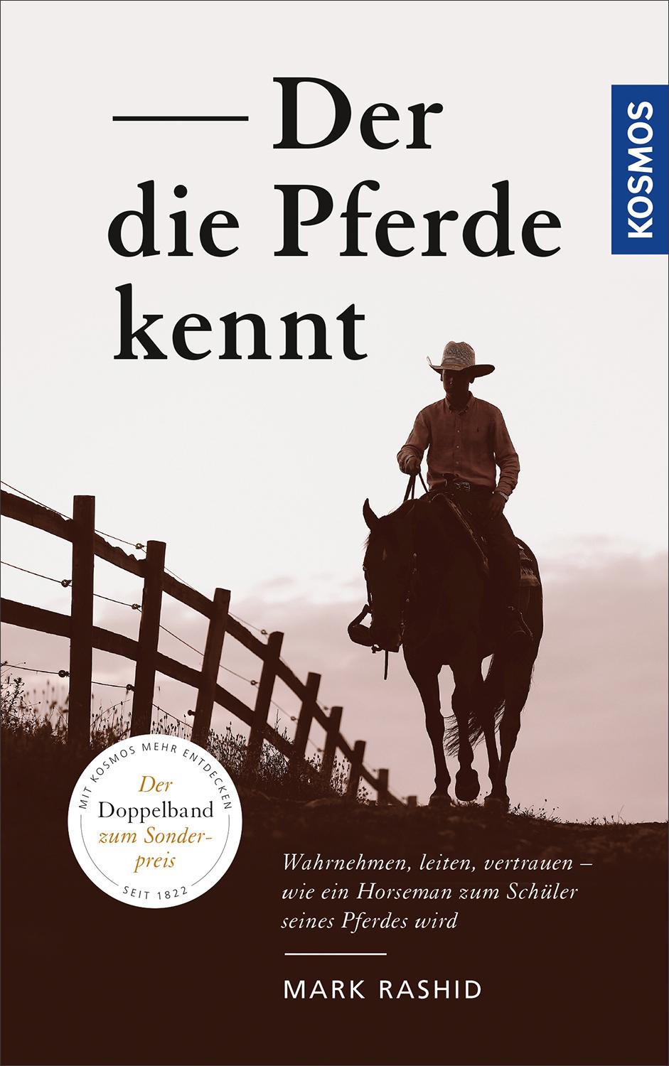 Cover: 9783440150962 | Der die Pferde kennt | Mark Rashid | Buch | 416 S. | Deutsch | 2017